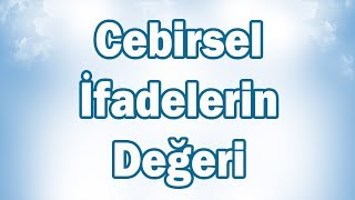 CEBİRSEL İFADENİN DEĞERİNİ BULMA Konu Anlatımı  6 Sınıf Matematik [upl. by Phylis]