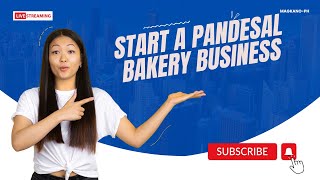 How to start a Pandesal Bakery Business in the Philippines 2024 [upl. by Drofdarb]