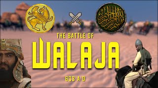 Battle of Walaja  Islamic Rashidun Caliphate vs Persian Sassanid Empire 633 AD SUPER EPIC BATTLE 4K [upl. by Chicoine14]