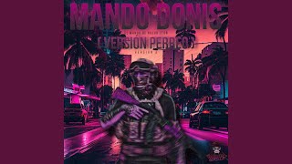 Mando Donis v3 Perreo [upl. by Essirahs]