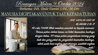 Renungan Malam quotMANUSIA DICIPTAKAN UNTUK TAATquot Pdt Dede Daniel 9 OCT 24 KEJ 21617 [upl. by Eelynnhoj]