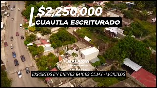 2250000 ESCRITURADO CUAUTLA MORELOS [upl. by Pascal]