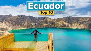 Top 10 Things to Do in Ecuador Ecuador Travel Guide [upl. by Ayouqat]