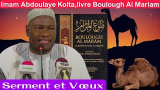 Serment et Vœux du livre Ibn Hajar alAsqalani Boulough Al Mariam explication par imam Koïta [upl. by Trev]