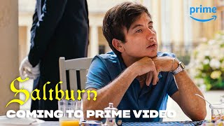 Saltburn  Coming to Prime Video [upl. by Ehudd]