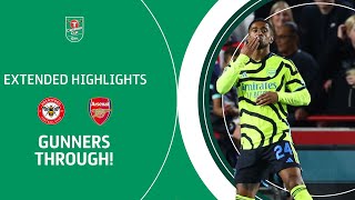 GUNNERS THROUGH  Brentford v Arsenal Carabao Cup extended highlights [upl. by Hobbie967]