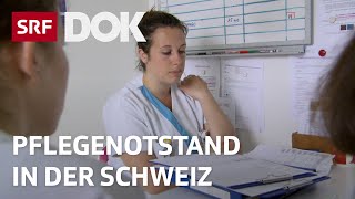 Pflegepersonal in der Schweiz – Arbeiten zwischen Frust und Leidenschaft  Doku  SRF Dok [upl. by Leind]