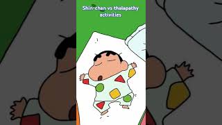 Shin chan vs thalapathy activitiestrending shortsplease subscribe [upl. by Jotham602]