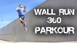 Wall Run 360 Tutorial  PARKOUR lernen für Anfänger deutsch [upl. by Yrrap2]