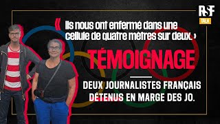 Témoignage  deux journalistes français détenus en marge des JO [upl. by Yennej]