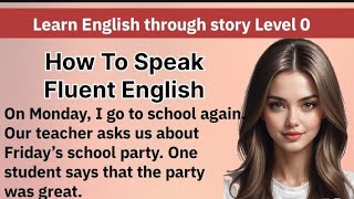 Learn English through story Level 0Graded Readers Interesting Story Improve Your English [upl. by Ailemaj]