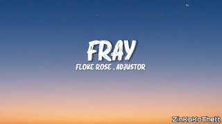 Floke Rose  Adjustor  Fray [upl. by Sieracki407]