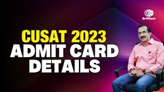 CUSAT 2023  Admit Card Details [upl. by Nichola67]