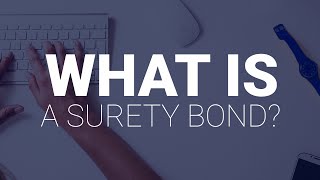 What Is A Surety Bond [upl. by Arluene]