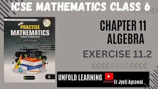 Class 6 ICSE  Lets Practise Mathematics  Green Earth publication  11 Algebra  Ex 112 [upl. by Mcclees]