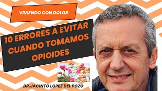 10 Errores a Evitar cuando tomamos Opioides [upl. by Lalittah472]