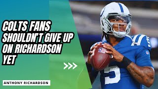 Why The Colts SHOULD NOT Give Up On Anthony Richardson [upl. by Oderfla396]