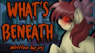 Pony Tales MLP Fanfic Readings Whats Beneath by jmj grimdarksadfic [upl. by Caldeira]