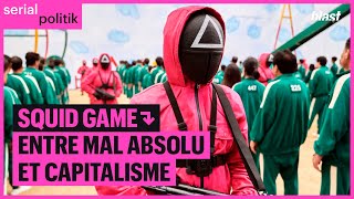 SQUID GAME  ENTRE MAL ABSOLU ET CAPITALISME [upl. by Yraunaj29]