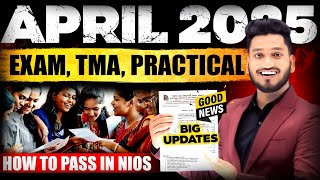 NIOS April Exam 2025 Big Latest Updates  TMA  Practical amp Theory Exam Date  How to Pass in NIOS [upl. by Islean]