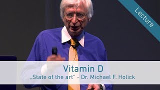 „Vitamin D – State of the art“  Dr Michael F Holick in Vienna English [upl. by Maurreen]