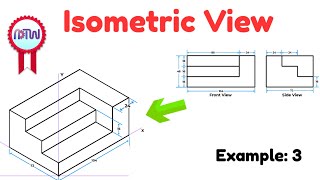 Isometric View  How to Construct an Isometric View of an Object  Example 3 [upl. by Hplodur]