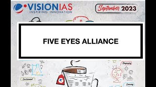 Five eyes alliance visionias upsc2024 septembercurrentaffairs2023 internationalrelations upsc [upl. by Nohcim]