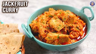 Jackfruit Curry Recipe  Kathal Ki Sabzi  Raw Jackfruit Recipes  Best Curry For Roti Steamed Rice [upl. by Reeba]