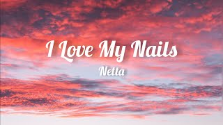 Netta  I Love My Nails Lyrics [upl. by Ailen]