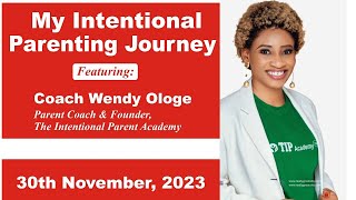 My Intentional Parenting Journey with Coach Wendy [upl. by Yonit]