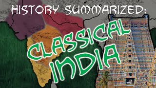 History Summarized Classical India [upl. by Asemaj]