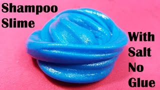 Shampoo Slime 2 Ingredients With Salt Without Glue or Borax [upl. by Carlin]