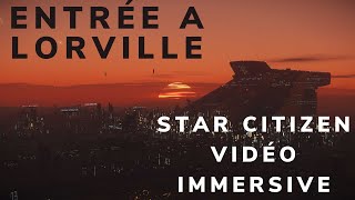 Entrée à Lorville star Citizen vidéo immersive [upl. by Enitsenrae]