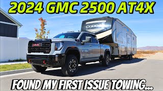 Found A Issue With My 2024 GMC 2500 AT4X Towing My Fifth Wheel Does The UAW Really Need More Money [upl. by Aneehsor]