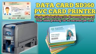 Data Card SD360 PVC Card Printer Singlesided aur Dualsided printing [upl. by Tirza]