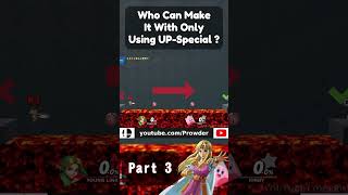 Who Can Make It To The Other Side Using Only UPSpecial  Part 3 [upl. by Nollad]