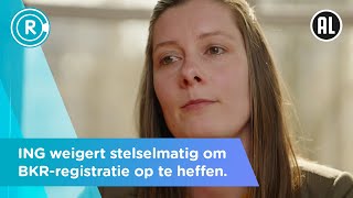 Een BKRregistratie laten verwijderen ING maakt het bijna onmogelijk [upl. by Lindeberg]