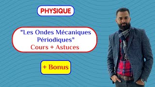 Les Ondes Mécaniques Périodiques Cours  Astuces  Prof Noureddine  2 BAC Biof [upl. by Ydnolem]