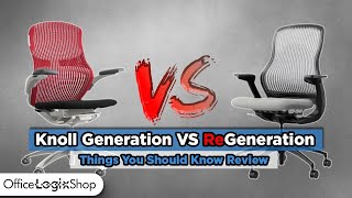 Knoll Generation VS ReGeneration Chair Things You Should Know Review [upl. by Ahsenek]