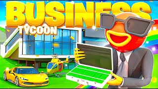 BUSINESS TYCOON FORTNITE GAMEPLAY [upl. by Leach891]