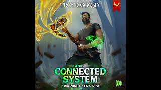 Warbreakers Rise A LitRPG Adventure The Connected System Book 1 [upl. by Tjaden]