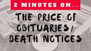 Why Do Obituaries and Death Notices Cost So Much in the Newspaper Just Give Me 2 Minutes [upl. by Trebeh]