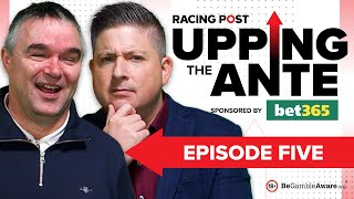 Upping The Ante  Episode 5  Cheltenham Festival 2024 AntePost Tips [upl. by Leatrice543]