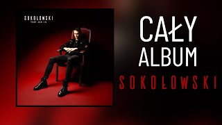 SOKOŁOWSKI  TAKI JAK JA 2024 CAŁY ALBUM [upl. by Darmit271]