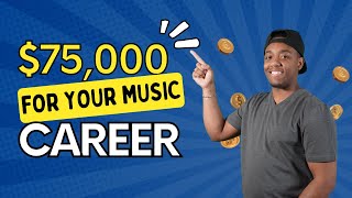 How To Get 75000 For Your Music Career  Music Funding  Music Funding 2022 [upl. by Atteroc]