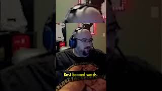 Best banned words on stream [upl. by Sakhuja]