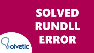 How to SOLVE RUNDLL ERROR in Windows 11 ✅✅ [upl. by Sharona546]