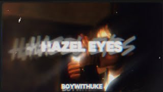 Hazel Eyes  BoyWithUke Lyrical Video MLS Version [upl. by Dragelin]