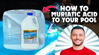 How To Safely Add Muriatic Acid To Your Pool [upl. by Kristoforo]