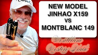 2022 Jinhao x159 Unboxing and Review vs Montblanc 149 [upl. by Anitsuj601]